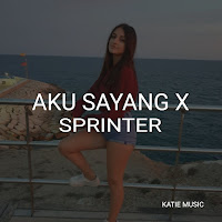 Katie Aku Sayang X Sprinter Бесплатно Слушать И Скачать Онлайн