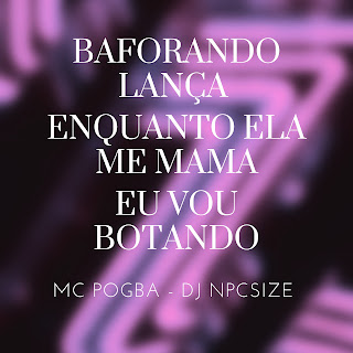 MC Pogba - SUBMUNDO DO LANÇA / BAFORA E ME MAMA