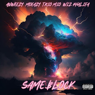 Moeazy Same Block (Feat. Wiz Khalifa) Ft Trio Mio & Anweezy.